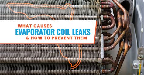 ac coil leaking|Evaporator Coil Leak: Causes and How to Prevent It